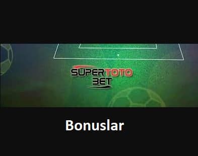 supertotobet bonuslar