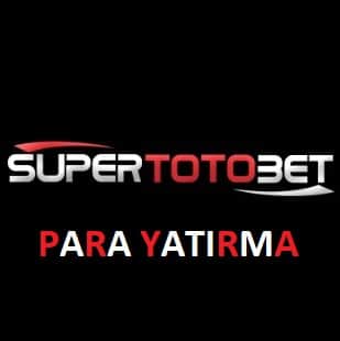 supertotobet para yatırma