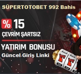 supertotobet 992 yatırım bonusu