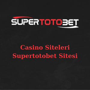 casino siteleri supertotobet