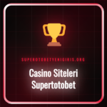 Casino Siteleri Supertotobet platformunun canlı casino lobisi.