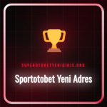 Sportotobet yeni adres üzerinden platformun ana sayfasına erişim