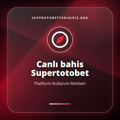 Canlı bahis Supertotobet güncel erişim görseli
