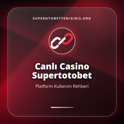 Canlı Casino Supertotobet güncel erişim görseli