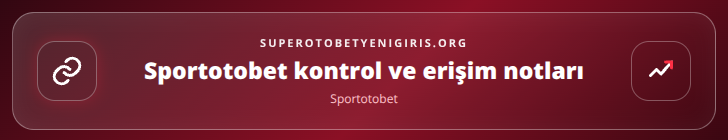 Sportotobet kontrol adımları görseli