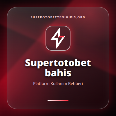 Supertotobet bahis güncel erişim görseli