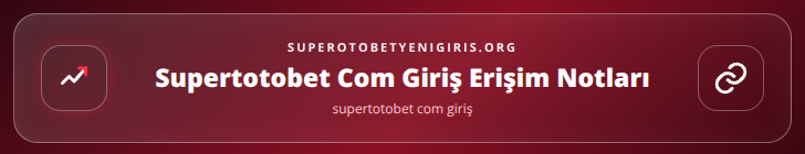 supertotobet com giriş içerik görseli