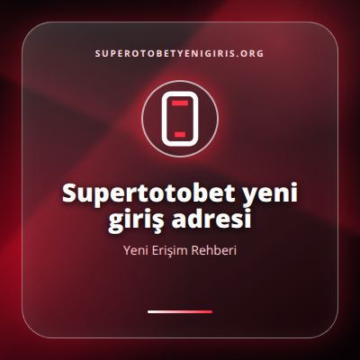 Supertotobet yeni giriş adresi güncel erişim görseli