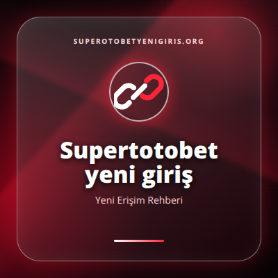 Supertotobet yeni giriş güncel erişim görseli