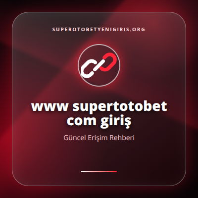 www supertotobet com giriş güncel erişim görseli